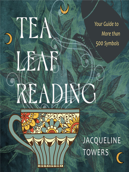 Title details for Tea Leaf Reading by Jacqueline Towers - Available